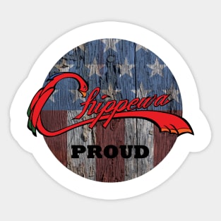 Chippewa Proud Sticker